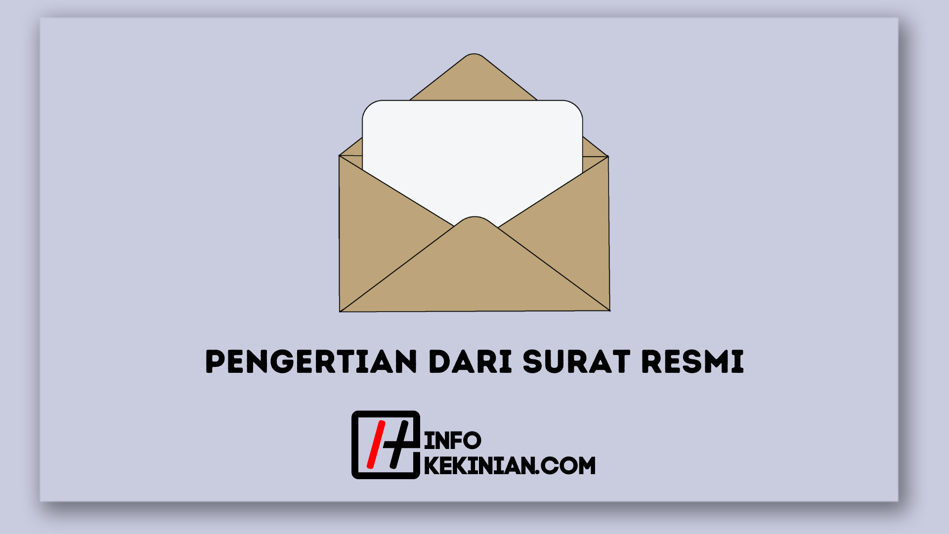 Pengertian Surat Resmi Tujuan Fungsi Ciri Struktur Da 