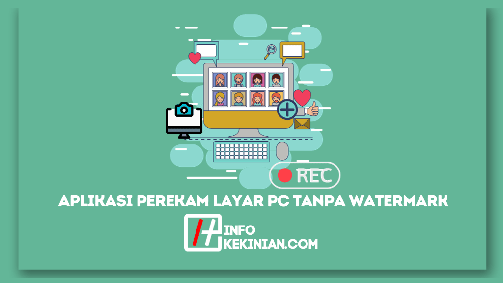 9 Aplikasi Perekam Layar Pc Tanpa Watermark Terbaik Di Indonesia