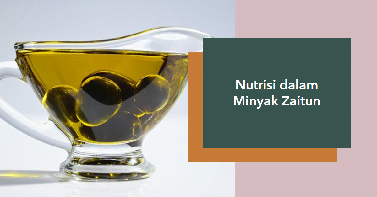 Nutrisi dalam Minyak Zaitun