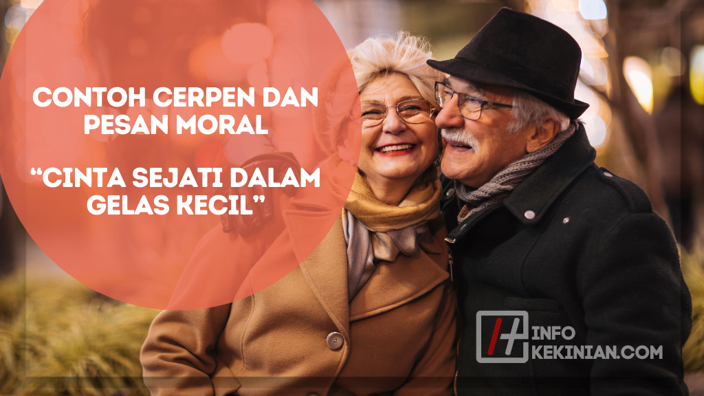 10 Contoh Cerpen dan Pesan Moral yang Tekandung 3 Cinta Sejati dalam Gelas Kecil