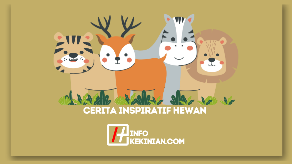 10 Contoh Cerita Inspiratif Hewan Yang Kaya Pesan Moral Dan Nilai Kehidupan