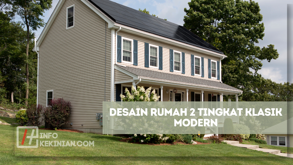5 Desain Rumah 2 Tingkat Minimalis 3 Desain Rumah 2 Tingkat Klasik Modern