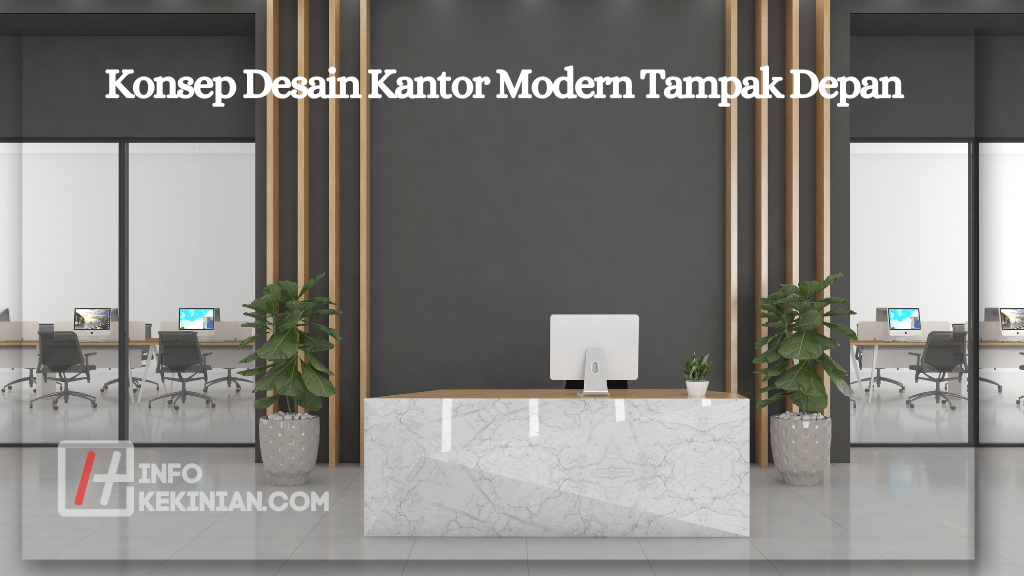 Desain Kantor Modern Tampak Depan: Membangun Ruang Kerja yang Menginspirasi 1 Konsep Desain Kantor Modern Tampak Depan