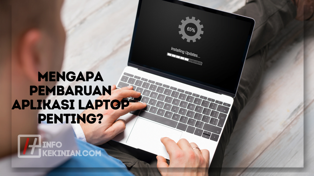 2 Cara Memperbarui Aplikasi Di Laptop Dengan Mudah