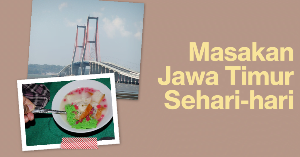 25 Resep Masakan Jawa Timur Sehari-Hari Mudah Dibuat dan Lezat, Wajib Kamu Coba Nih! 1 Resep Masakan Jawa Timur Sehari-hari Ala Rumahan