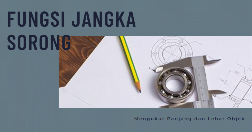 Fungsi Jangka Sorong