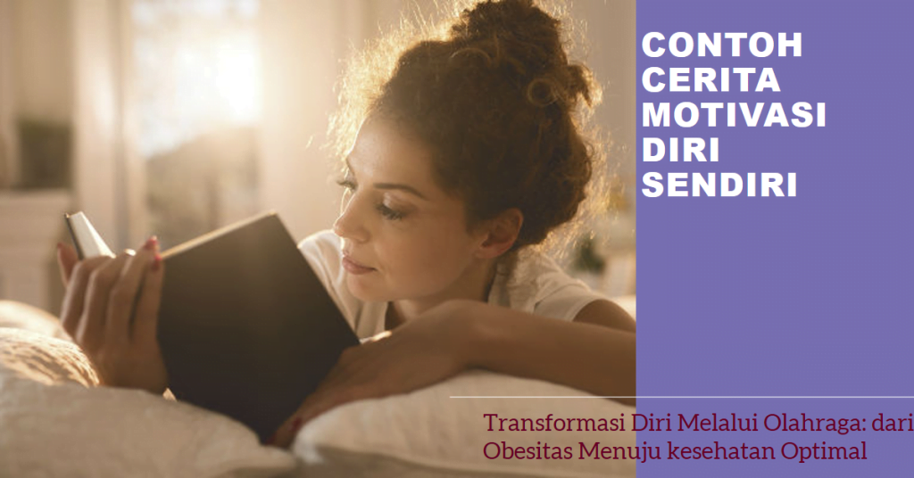 Contoh Cerita Motivasi Diri Sendiri