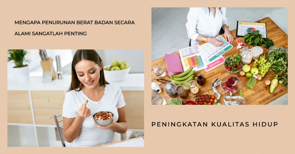 Mengapa Penurunan Berat Badan Secara Alami Sangatlah Penting