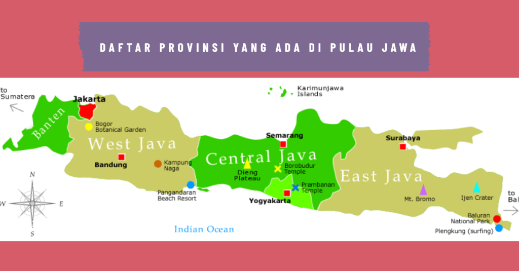 6 Provinsi yang Ada di Pulau Jawa Lengkap Beserta Ibukotanya, Disini! 1 Daftar Provinsi yang Ada di Pulau Jawa