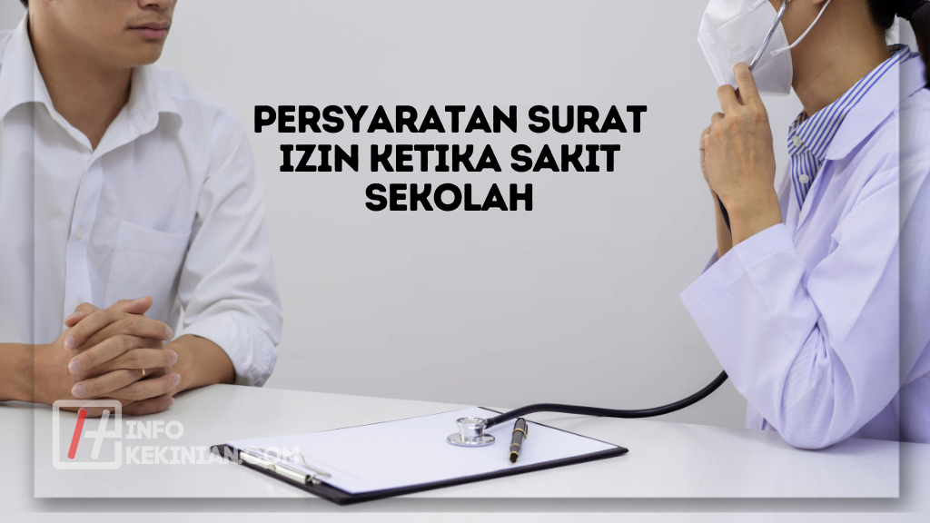 Persyaratan Surat Izin Ketika Sakit Sekolah