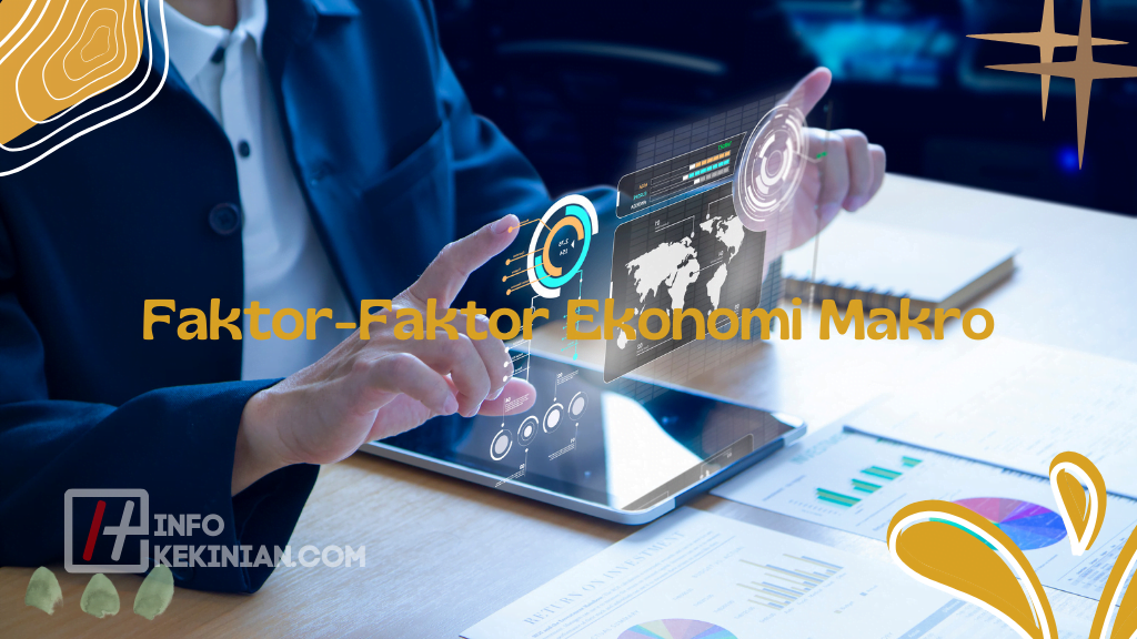 Faktor-Faktor Ekonomi Makro