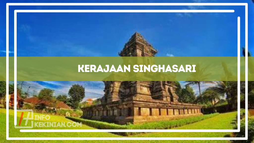 9 Peninggalan Candi Kerajaan Hindu Budha di Indonesia Lengkap dengan Peninggalan Candinya 2 Kerajaan Singhasari