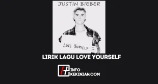 Terjemahan Lirik Lagu Love Yourself - Justin Bieber