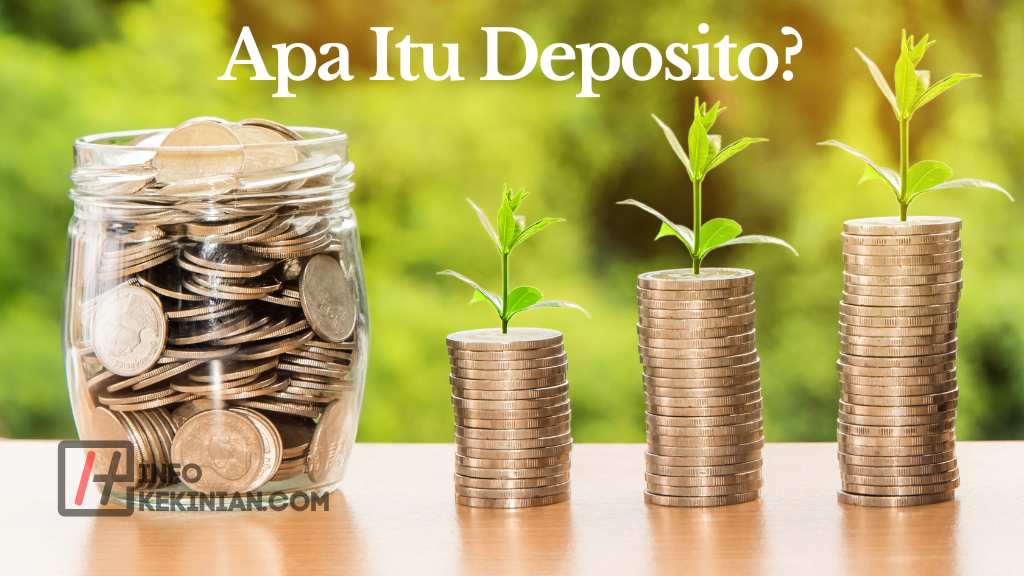 7 Rekomendasi Bank dengan Bunga Deposito Tertinggi di Indonesia Tahun 2023 1 Apa Itu Deposito