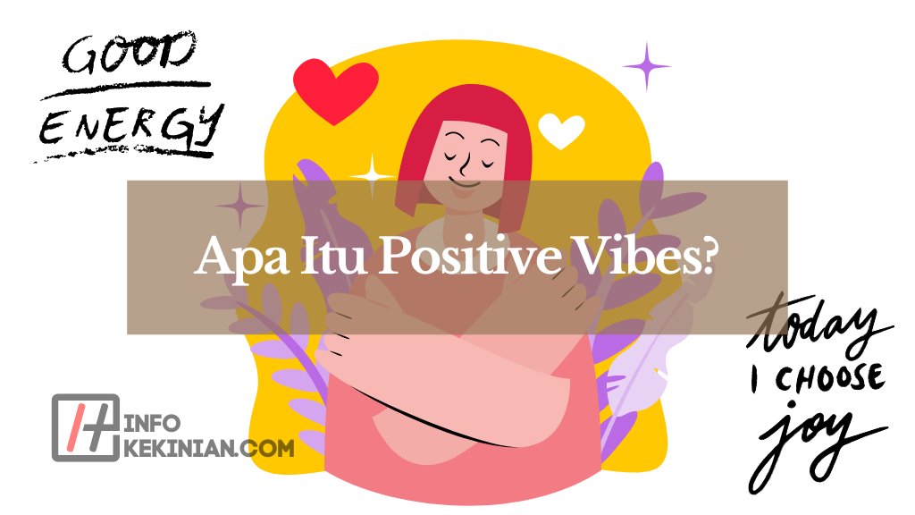 Apa Itu Positive Vibes
