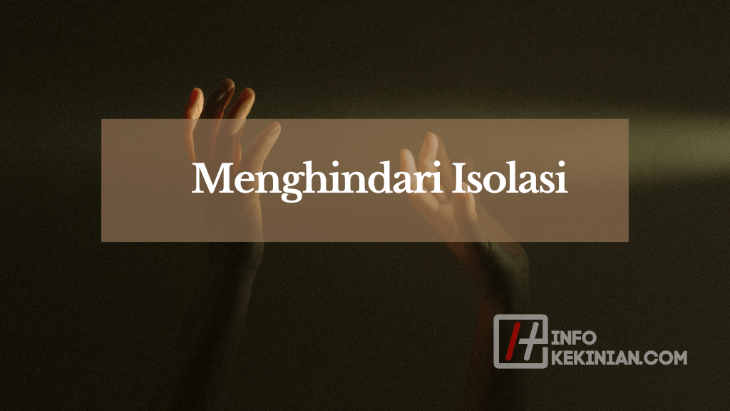 Menghindari Isolasi