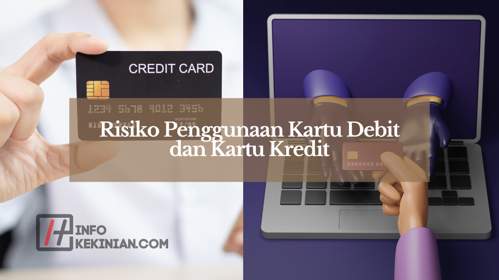 Risiko Penggunaan Kartu Debit dan Kartu Kredit